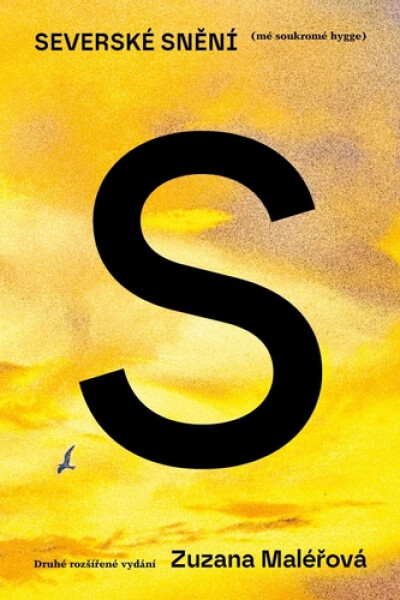 Severské snění (mé soukromé hygge), 2. vydání - Zuzana Maléřová