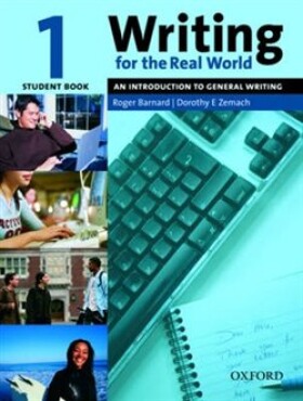 Writing 1 SB. for the Real World - Roger Barnard, Dorothy E. Zemach