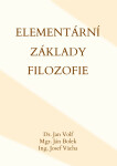 Elementární základy filozofie - Josef Váchal, Jan Volf, Ján Bolek