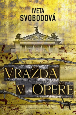 Vražda v opeře - Iveta Svobodová