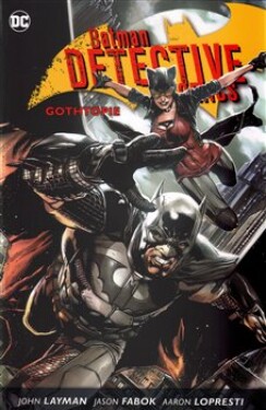 Batman Detective Comics Gothopie John Layman