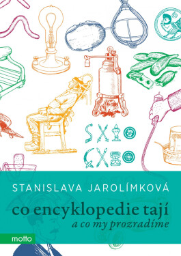 Co encyklopedie tají Stanislava Jarolímková