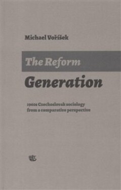 The Reform Generation Michael Voříšek