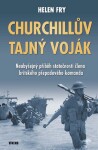 Churchillův tajný voják Helen Fry