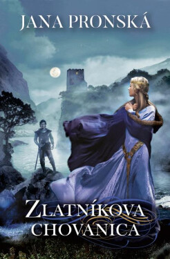 Zlatníkova chovanica - Jana Pronská