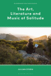 Art, Literature and Music of Solitude - Julian Stern