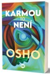 Karmou to není Osho