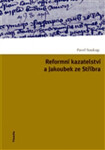 Reformní kazatelství a Jakoubek ze Stříbra - Pavel Soukup