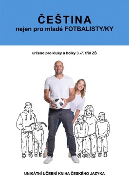 ČEŠTINA nejen pro mladé FOTBALISTY/KY František Brož