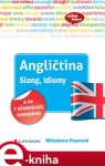 Angličtina Slang, idiomy co učebnicích nenajdete