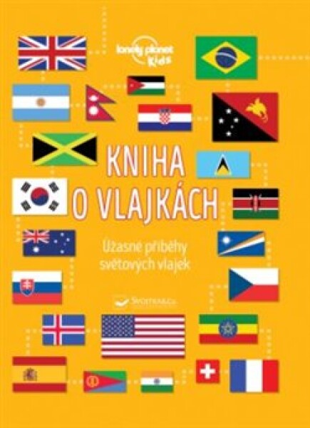 Kniha o vlajkách. Úžasné příběhy světových vlajek - Moira Butterfieldová