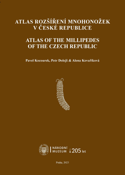 Atlas rozšíření mnohonožek v České republice / Atlas of the Millipedes of the Czech Republic - Pavel Kocourek, Petr Dolejš, Alena Kovaříková