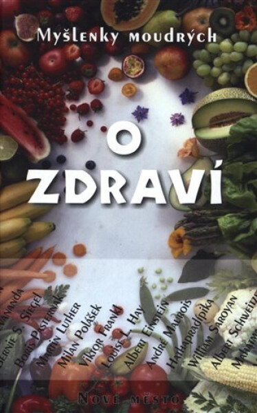 Myšlenky moudrých zdraví Jan Malík