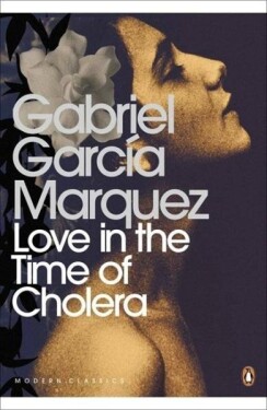 Love in the Time of Cholera Gabriel José García Márquez