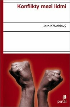 Konflikty mezi lidmi - Jaro Křivohlavý - e-kniha