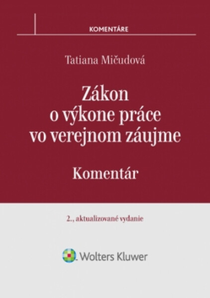 Zákon o výkone práce vo verejnom záujme - Tatiana Mičudová