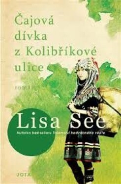Čajová dívka z Kolibříkové ulice - Lisa See - e-kniha