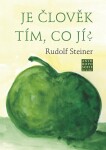 Je člověk tím, co jí? - Rudolf Steiner