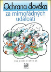 Ochrana člověka za mimořádných událostí pro stupeň ZŠ