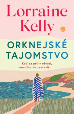 Orknejské tajomstvo - Lorraine Kelly