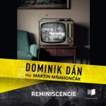 Reminiscencie - Dominik Dán - audiokniha