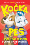 Kočka plus pes - James Patterson