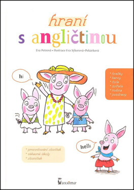 Hraní s angličtinou - Eva Petrová