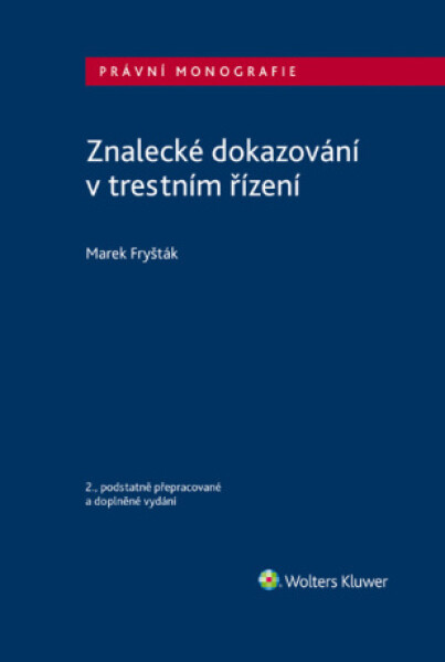 Znalecké dokazování v trestním řízení - 2. vydání - Marek Fryšták - e-kniha