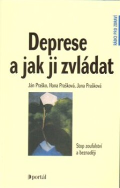 Deprese jak ji zvládat Ján Praško