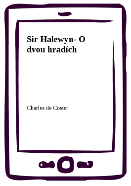 Sir Halewyn- O dvou hradích - Charles de Coster