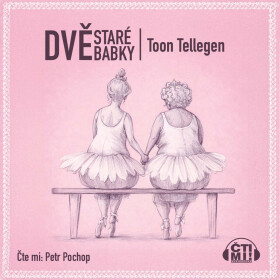 Dvě staré babky - Tool Tellegen - audiokniha