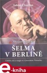 Crowley Aleister - Šelma v Berlíně - Aleister Crowley, Tobias Churton (e-kniha)