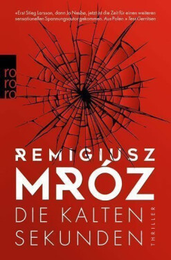 Die kalten Sekunden - Remigiusz Mróz