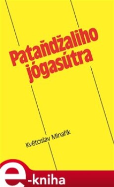 Pataňdžaliho jógasútra - Květoslav Minařík e-kniha
