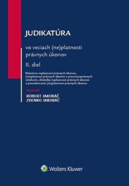 Judikatúra vo veciach (ne)platnosti právnych úkonov