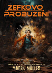 Zefkovo probuzení - Marek Müller