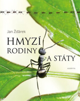 Hmyzí rodiny a státy - Jan Žďárek