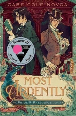 Most Ardently: A Pride & Prejudice Remix - Gabe Cole Novoa