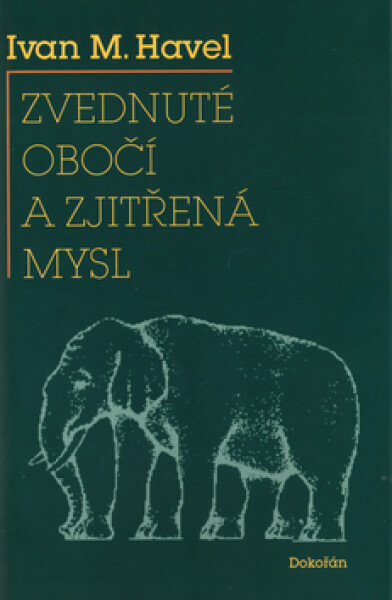 Zvednuté obočí zjitřená mysl
