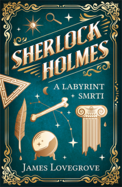 Sherlock Holmes a Labyrint smrti - James Lovegrove - e-kniha