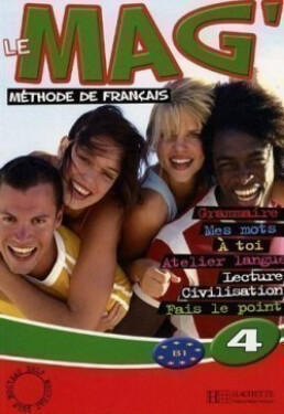 Le Mag´ 4 (B1) Livre d´éleve - Fabienne Gallon