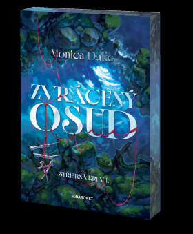 Zvrácený osud - Monica Dake