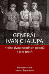 Generál Ivan Chalupa - Helena Rezková, Pavlína Špatenková