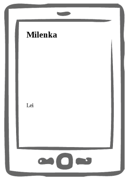 Milenka - Lei