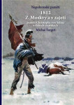1812 Z Moskvy a v zajetí - Michal Šurgot