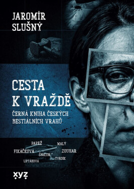 Cesta k vraždě - Jaromír Slušný