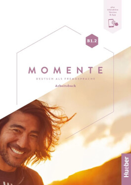 Momente B1/2 Arbeitsbuch plus interaktive Version - Anna Breitsameter