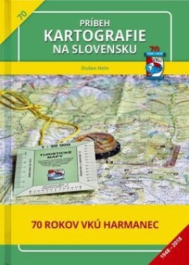 Príbeh kartografie na Slovensku Dušan Hein