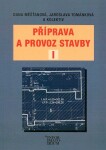 Příprava a provoz stavby I pro SPŠ a SOŠ stavební - D. Měšťanová