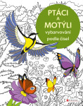 Vybarvování podle čísel: Ptáci a motýli - Kolektiv